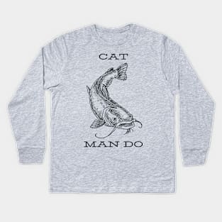 Catfish man do Kids Long Sleeve T-Shirt